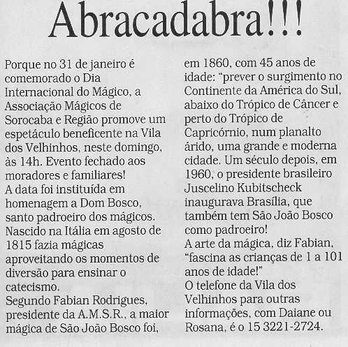 Mat�ria publicada em 30/01/2005 no caderno Mais Cruzeiro, p�gina B-8