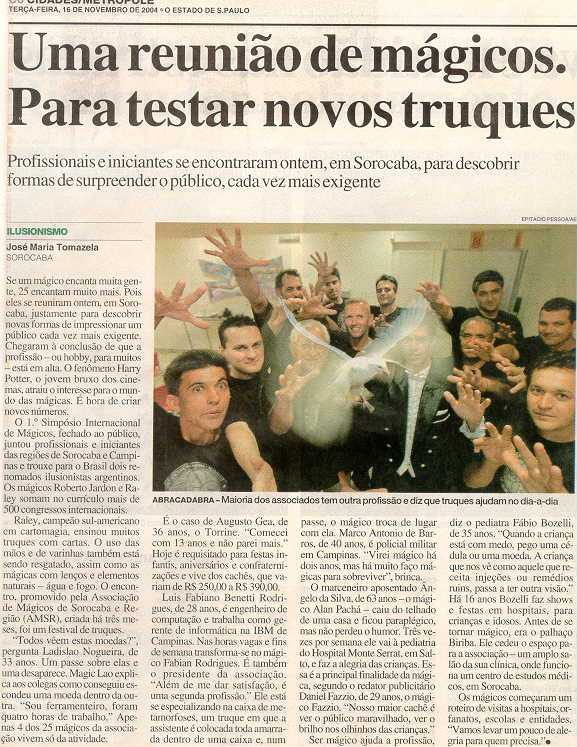 Mat�ria Publicada em 16/11/2004 no caderno cidades de circula��o nacional.